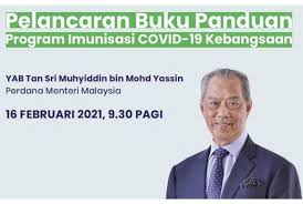 Tan sri muhyiddin yassin continues to dismiss datuk seri anwar ibrahim's claim that he has the numbers to be the new prime. Muhyiddin To Launch The National Covid Immunization Plan On Tuesday 16 February Netral News