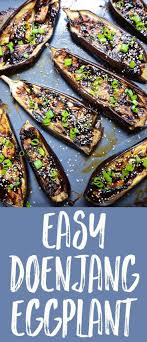 Doenjang Glazed Eggplant Recipe Chocolate Zucchini Recipes Eggplant Recipes Vegetarian Recipes Easy