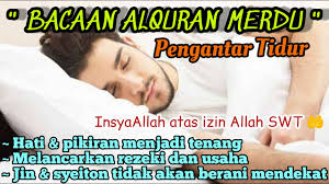 Bacaan Alquran Pengantar Tidur Surah Al A Raf Yang Di Berkahi Allah Youtube