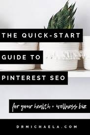 Pinterest Seo For Your Health Wellness Biz Pinterest Seo Pinterest Marketing Strategy Social Media Infographic