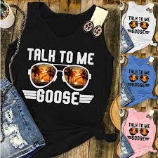 Ts it sounds like you take ownership of the talk to me goose vintage shirt past and not just the good parts pb i do absolutely alexi lubomirski. Talk To Me Goose Tank Tops Unisex Sleeveless V Neck Summer Beach Fashion Cool Tee Shirt Wish