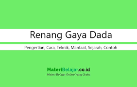 Maybe you would like to learn more about one of these? Renang Gaya Dada Pengertian Manfaat Cara Teknik Sejarah