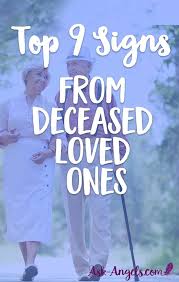 Signs From Heaven Top 9 Signs From Deceased Loved Ones Signs From Heaven Mom In Heaven Missing Someone In Heaven