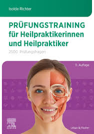 Prüfungstraining für Heilpraktiker, Isolde Richter 11. Neuauflage