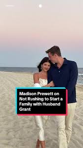 #MadisonPrewett says she and husband #GrantTroutt are happily #married and  not rushing to start a #family. #TheLoveEverybodyWants #TheBachelor