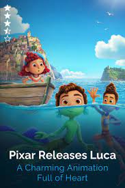 Pixar Releases Luca A Charming Animation Full Of Heart In 2021 Disney Princess Art Disney Wallpaper Pixar Poster