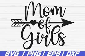 Mom Of Girls Svg Cut File Cricut Commercial Use Dxf 567190 Cut Files Design Bundles