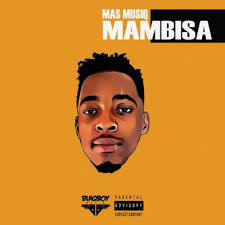 Download Mas Musiq Mambisa Ep Fakaza
