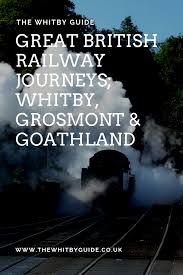 Great British Railway Journeys Whitby Grosmont Goathland Great British Railway Journeys Whitby Great British
