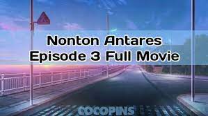 We did not find results for: Nonton Antares Episode 3 3a 3b Full Movie Lk21