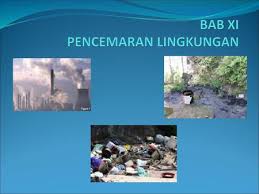 Materi pptx bab 4 : Pencemaran Lingkungan Ppt Download