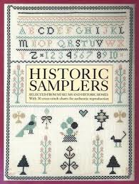 Historic Samplers Selected From Museums And Historic Homes