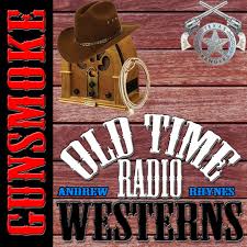 Gunsmoke - Old Time Radio - John Meston, Norman Macdonnel