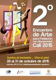 Lanzan Encuentro De Arte Para Poblacion Con Discapacidad El Encuentro Que Tendra Lugar Del 28 Al 31 De Octu Historias De Superacion Cultura Ciudadana Encuentro