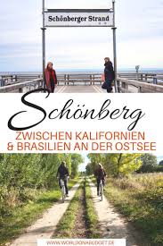 Schonberger Strand Wo Brasilien Kalifornien An Der Ostsee Liegen Ostsee Urlaub Kurzurlaub Ostsee Weltreise