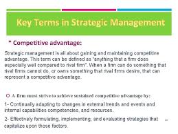 78) anything a firm does especially well, compared to rival firms, could be considered a competitive advantage. Chapter One The Nature Of Strategic Management 1