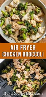 Air Fryer Chicken Broccoli Stir Fry Recipe Healthy Best Recipe Box Recipe Air Fryer Recipes Easy Recipes Broccoli Recipes