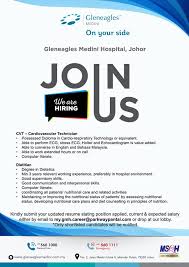 We Are Now Hiring 1 Cardiovascular Gleneagles Hospital Medini Johor Facebook