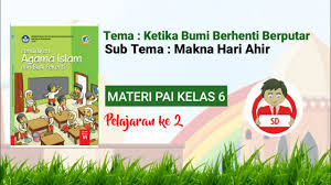Maybe you would like to learn more about one of these? Materi Pai Kelas 6 Sd Makna Hari Akhir Pel 2 Sub 1 Youtube