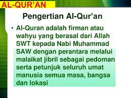 It is widely regarded as the finest work in classical arabic literature. Al Qur An A Pengertian Al Qur An B Pungsi Dan Peranan Al Qur An Ppt Download