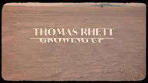 The top 10 songs about growing up. Thomas Rhett Growing Up Official Music Video