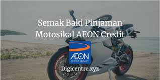 If you are looking for cara semak baki loan kereta aeon you've come to the right place. Semak Baki Pinjaman Motosikal Aeon Credit Online Sms