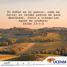 Contigo nada nos falta nada e incluso das tu vida . Ucenm El Senor Es Mi Pastor Nada Me Falta En Verdes Facebook