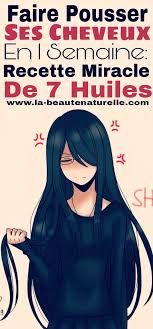 Faire Pousser Ses Cheveux En 1 Semaine Recette Miracle De 7 Huiles Faire Pousser Les Cheveux Comment Faire Pousser Ses Cheveux Huile Pour Cheveux