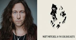 Matt Mitchell & The Coldhearts premiere 'Black Diamonds'