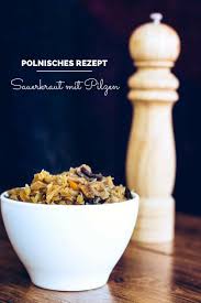 Rezept Fur Sauerkraut Mit Pilzen Polnisches Rezept Dieses Gericht Wird In Polen Zu Weihnachten Zubereitet Und Gegessen Polnische Rezepte Rezepte Sauerkraut