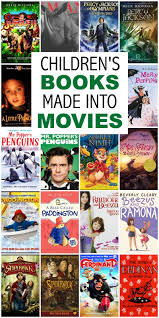 35 Children S Books Made Into Movies Everyday Reading In 2020 Books That Are Movies Books Childrens Books