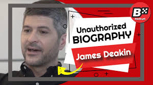 The Talk with James Deakin. His Unofficial Biography.