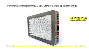 Maybe you would like to learn more about one of these? Review Advanced Platinum Series P450 450w 12 Band Led Grow Light Dual Veg Flower Full Spectrum 20 Youtube