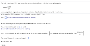 Solved The Body Mass Index Bmi Is A Number That Can Be C Chegg Com