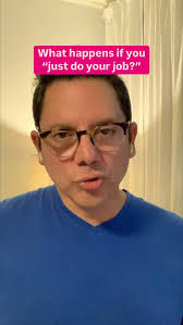 What Happens If You Just Do Your Job?, Simply doing your job and avoiding  conflict won’t move your career forward. To grow, you need to stand out.,  Success often comes to those who:,