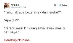 Pickup line merupakan ayat ayat jiwang cinta atau ucapan bersifat romantis bagi mengambil hati seseorang yang diminati atau disukai. Ayat Pickup Line Lawak Untuk Perempuan