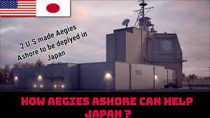 WHY U.S MADE AEGIS ASHORE MISSILE DEFENSE SYSTEMS CAN HELP JAPAN? - YouTube