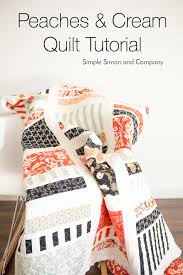 Peaches and cream quilt by simple simon & company. Peaches Cream Quilt Tutorial Simple Simon And Company