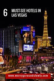 6 Must See Hotels In Las Vegas Las Vegas Hotels Vegas Hotel Las Vegas