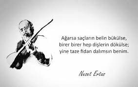 Neset Ertas Sozleri Guzel Soz Resim Unluler