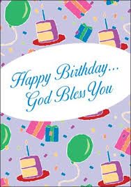 Dear Cards Happy Birthday God Bless You Birthday Blessings Happy Birthday Greetings Birthday Quotes God bless you all images hd. happy birthday god bless you