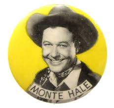 1940's MONTE HALE rodeo pinback button cowboy Western movies fb