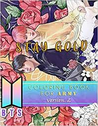 Download Amazon Com Bts Stay Gold Coloring Book For Army Version 2 The Most Beautiful Coloring Book For Kpop Fans 8 5 In By 11 In Size Hand Drawn Daechitwa Map Of 7 Rm