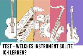 …wünsche äußern / über pläne sprechen: Test Welches Instrument Sollte Ich Lernen T Blog