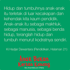 Buku Anak Bukan Kertas Kosong Adalah Upaya Menerjemahkan Ajaran Ki Hajar Dewantara Untuk Pengembangan Bakat Anak Kutipan Pendidikan Pendidikan Buku