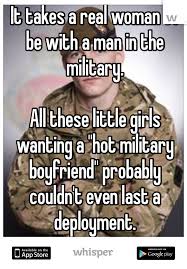 Needless to say, i didn't find love … just some lonely men who seem to have. Whisper Share Secrets Express Yourself Meet New People Military Boyfriend Army Wife Life Military Quotes