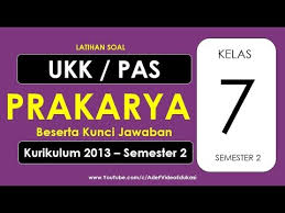Inilah pembahasan lengkap terkait contoh soal prakarya kelas 7 semester 1 beserta jawabannya. Latihan Soal Ukk Prakarya Kelas 7 Semester 2 Kurikulum 2013 Beserta Kunci Jawaban Youtube