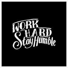 Check out our work hard stay humble selection for the very best in unique or custom, handmade pieces from our prints shops. Work Hard Stay Humble Quote Vector Image 1571035 Stockunlimited