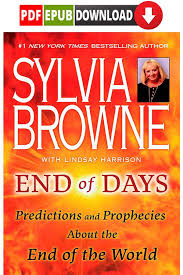End Of Days By Sylvia Browne Pdf Download In 2020 Sylvia Browne End Of Days Day