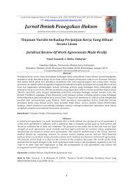 Saat masuk bekerja di sebuah perusahaan pertama kali sebelumnya pasti anda menandatangani kontrak kerja. Pdf Tinjauan Yuridis Terhadap Perjanjian Kerja Yang Dibuat Secara Lisan